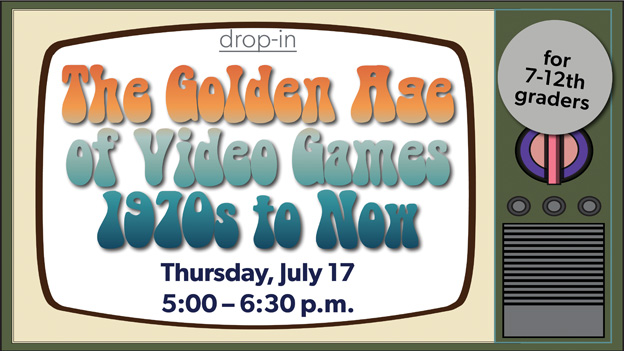 the golden age of video games: 1970s to now, click for details